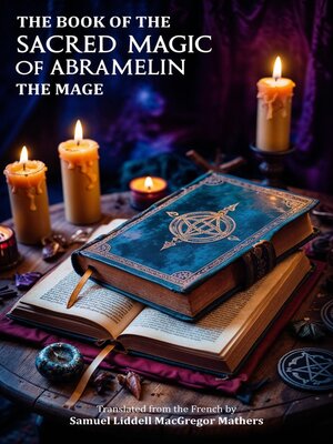 cover image of The Book of the Sacred Magic of Abramelin the Mage
